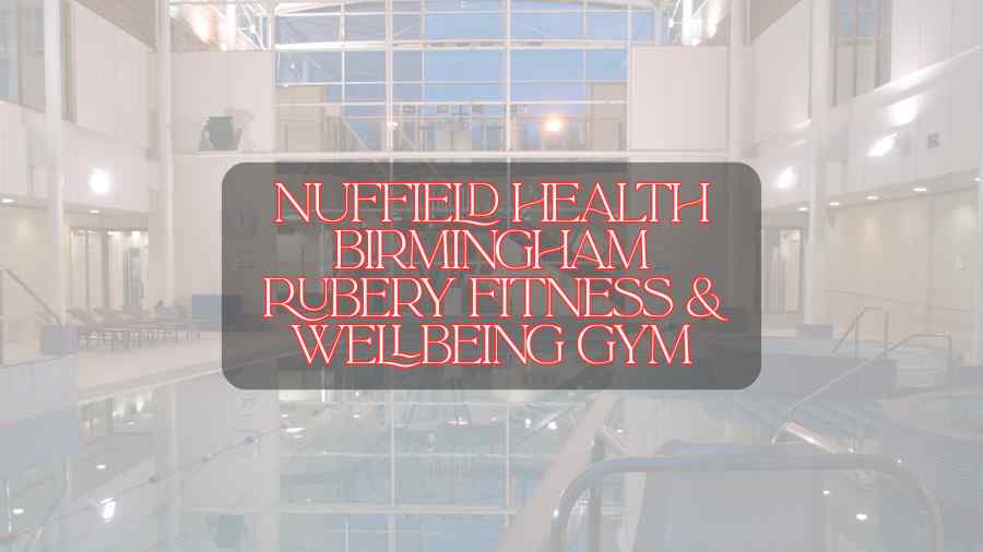 nuffield health birmingham rubery fitness & wellbeing gym