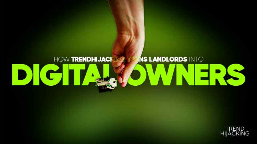 Landlords Are Quietly Acquiring Online Businesses Through Trend Hijacking, Here’s Why