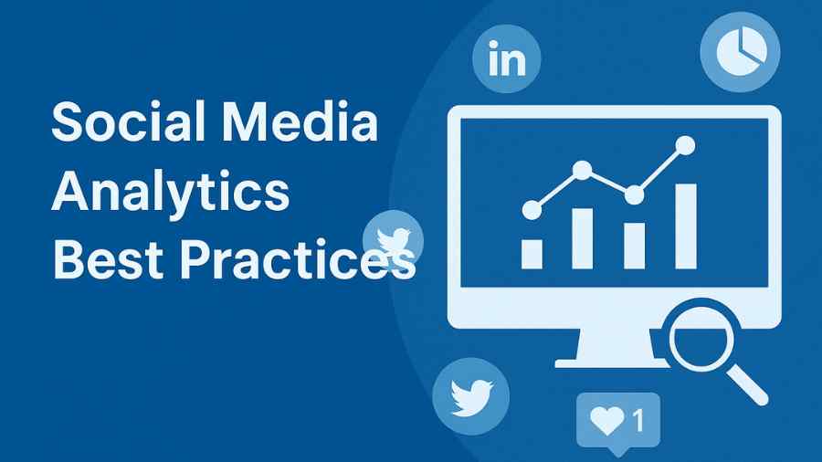 Social Media Analytics Best Practices